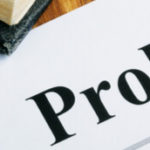 Estate Planning: What Is Probate?